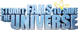 Stuart Fails to Save the Universe
